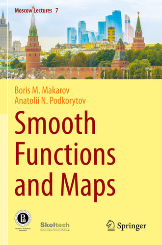 Smooth Functions and Maps (Moscow Lectures #7) book cover by Boris M. Makarov, Anatolii N. Podkorytov