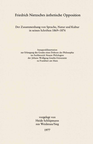 Friedrich Nietzsches ästhetische Opposition book cover by Heide Schlüpmann