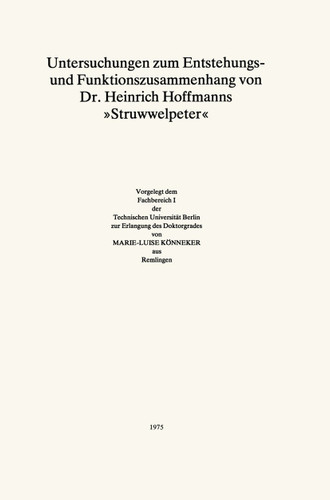 Untersuchungen zum Entstehungs- und Funktionszusammenhang von Dr. Heinrich Hoffmanns "Struwwelpeter" book cover by Marie-Luise Könneker