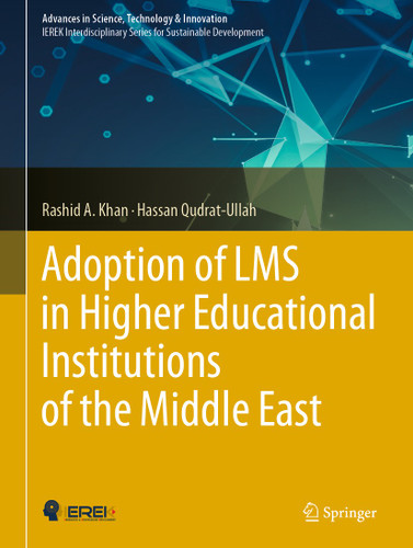 Adoption of LMS in Higher Educational Institutions of the Middle East (Advances in Science, Technology & Innovation) book cover by Rashid A. Khan, Hassan Qudrat-Ullah