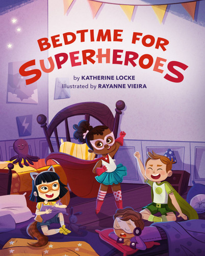 Bedtime for Superheroes book cover by Katherine Locke