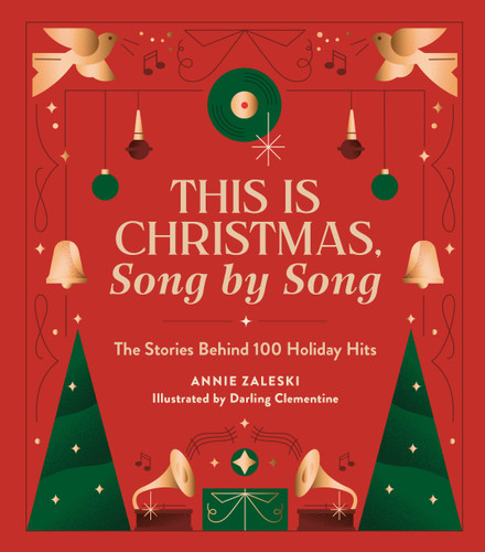 This Is Christmas, Song by Song: The Stories Behind 100 Holiday Hits book cover by Annie Zaleski