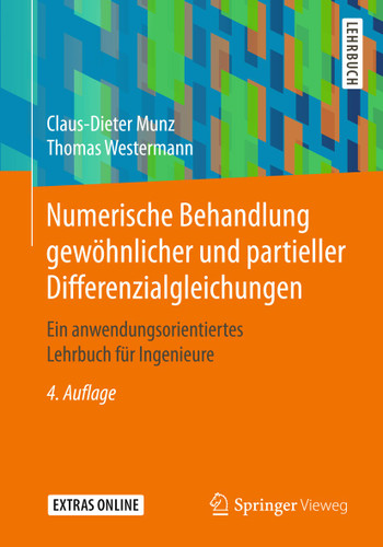 Numerische Behandlung gewöhnlicher und partieller Differenzialgleichungen: Ein anwendungsorientiertes Lehrbuch für Ingenieure book cover by Claus-Dieter Munz, Thomas Westermann