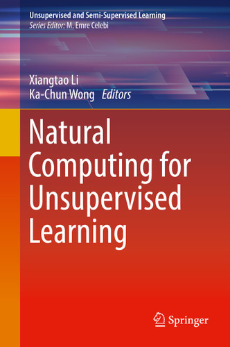 Natural Computing for Unsupervised Learning (Unsupervised and Semi-Supervised Learning) book cover by 