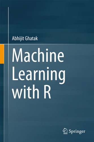 Machine Learning with R book cover by Abhijit Ghatak