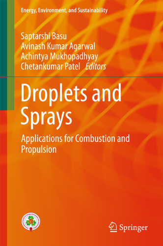 Droplets and Sprays: Applications for Combustion and Propulsion (Energy, Environment, and Sustainability) book cover by 