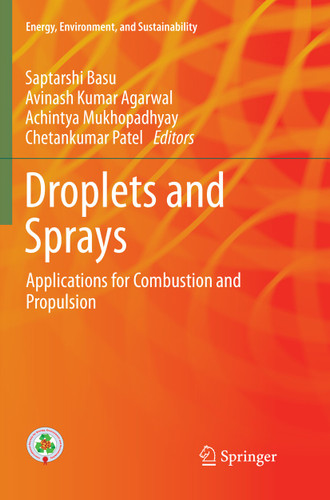 Droplets and Sprays: Applications for Combustion and Propulsion (Energy, Environment, and Sustainability) book cover by 