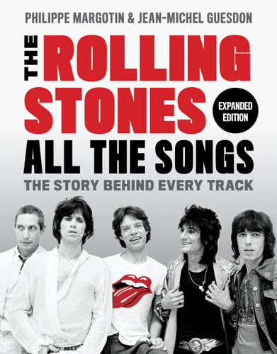 The Rolling Stones All the Songs Expanded Edition: The Story Behind Every Track (All the Songs) book cover by Philippe Margotin, Jean-Michel Guesdon