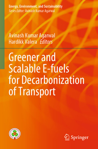 Greener and Scalable E-fuels for Decarbonization of Transport (Energy, Environment, and Sustainability) book cover by 