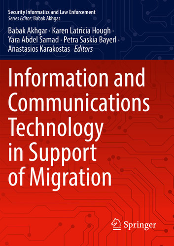 Information and Communications Technology in Support of Migration (Security Informatics and Law Enforcement) book cover by 