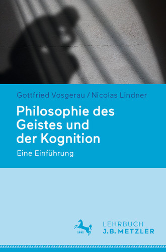 Philosophie des Geistes und der Kognition: Eine Einführung book cover by Gottfried Vosgerau, Nicolas Lindner