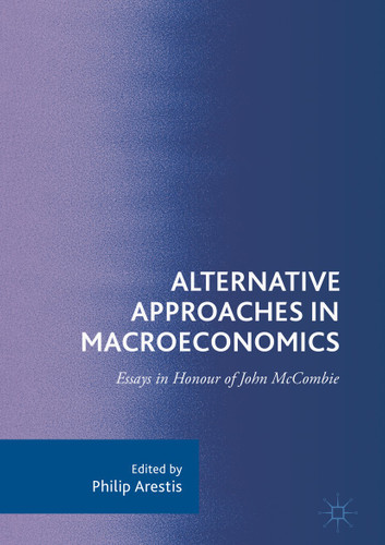 Alternative Approaches in Macroeconomics: Essays in Honour of John McCombie book cover by 