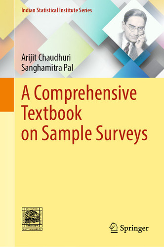 A Comprehensive Textbook on Sample Surveys (Indian Statistical Institute Series) book cover by Arijit Chaudhuri, Sanghamitra Pal