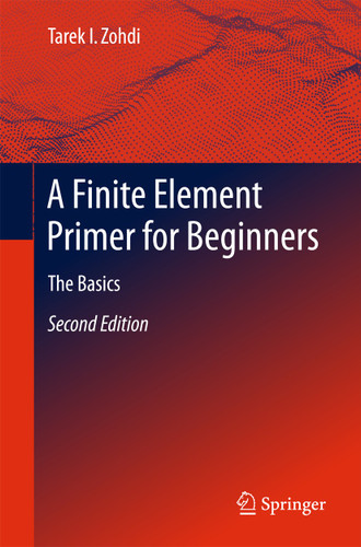 A Finite Element Primer for Beginners: The Basics book cover by Tarek I. Zohdi