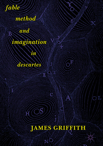 Fable, Method, and Imagination in Descartes book cover by James Griffith