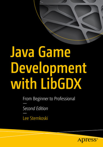 Java Game Development with LibGDX: From Beginner to Professional book cover by LEE STEMKOSKI