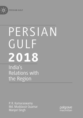 Persian Gulf 2018: India's Relations with the Region (Persian Gulf) book cover by P. R. Kumaraswamy, Md. Muddassir Quamar, Manjari Singh