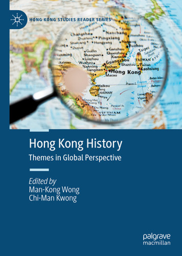Hong Kong History: Themes in Global Perspective (Hong Kong Studies Reader Series) book cover by 