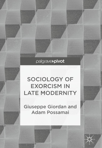 Sociology of Exorcism in Late Modernity book cover by Giuseppe Giordan, Adam Possamai