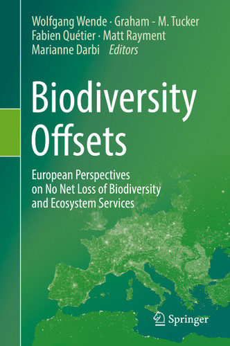 Biodiversity Offsets: European Perspectives on No Net Loss of Biodiversity and Ecosystem Services book cover by 