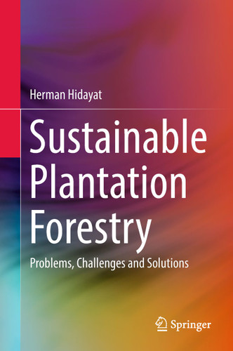 Sustainable Plantation Forestry: Problems, Challenges and Solutions book cover by Herman Hidayat