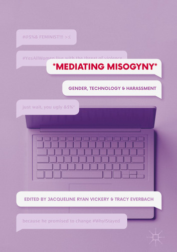 Mediating Misogyny: Gender, Technology, and Harassment book cover by 