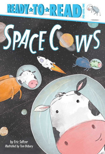 Space Cows: Ready-to-Read Pre-Level 1 (Ready-to-Read) book cover by Eric Seltzer