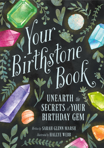 Your Birthstone Book: Unearth the Secrets of Your Birthday Gem book cover by Sarah Glenn Marsh