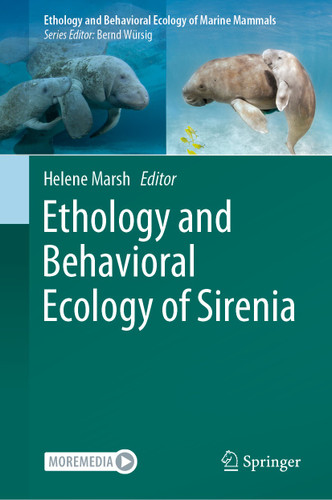 Ethology and Behavioral Ecology of Sirenia (Ethology and Behavioral Ecology of Marine Mammals) book cover by 