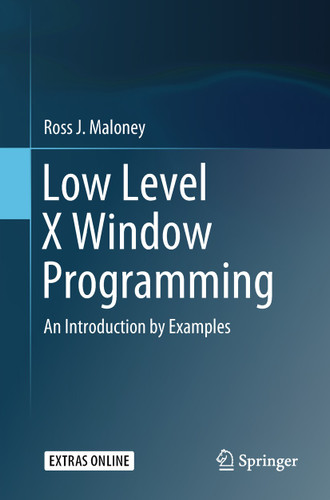 Low Level X Window Programming: An Introduction by Examples book cover by Ross J. Maloney