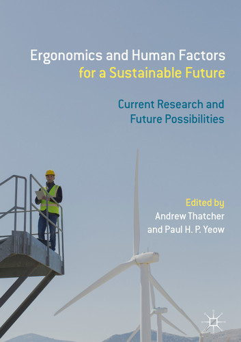 Ergonomics and Human Factors for a Sustainable Future: Current Research and Future Possibilities book cover by 