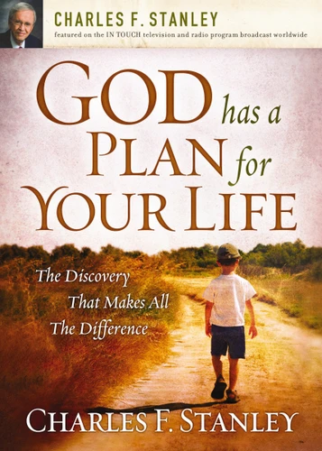 God Has a Plan for Your Life: The Discovery that Makes All the Difference book cover by Charles F. Stanley