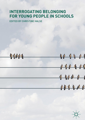 Interrogating Belonging for Young People in Schools book cover by 