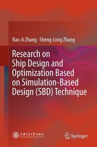 Research on Ship Design and Optimization Based on Simulation-Based Design (SBD) Technique book cover by Bao-Ji Zhang, Sheng-Long Zhang