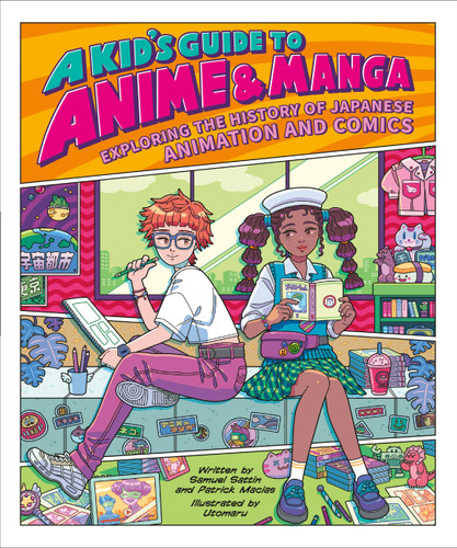 A Kid's Guide to Anime & Manga: Exploring the History of Japanese Animation and Comics (A Kid's Fan Guide) book cover by Patrick Macias, Samuel Sattin