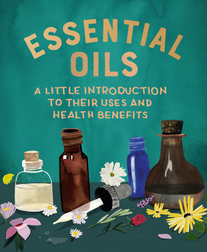 Essential Oils: A Little Introduction to Their Uses and Health Benefits (RP Minis) book cover by Cerridwen Greenleaf
