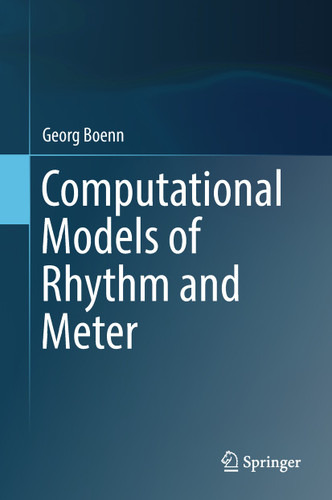 Computational Models of Rhythm and Meter book cover by Georg Boenn