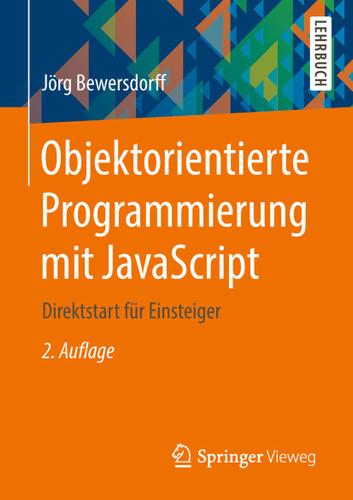 Objektorientierte Programmierung mit JavaScript: Direktstart für Einsteiger book cover by Jörg Bewersdorff