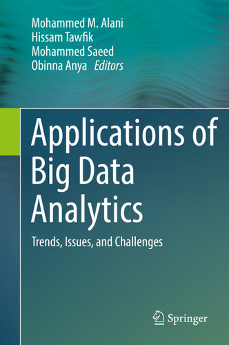 Applications of Big Data Analytics: Trends, Issues, and Challenges book cover by 