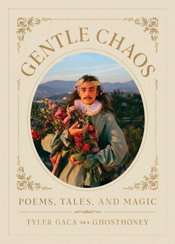 Gentle Chaos: Poems, Tales, and Magic book cover by Tyler Gaca