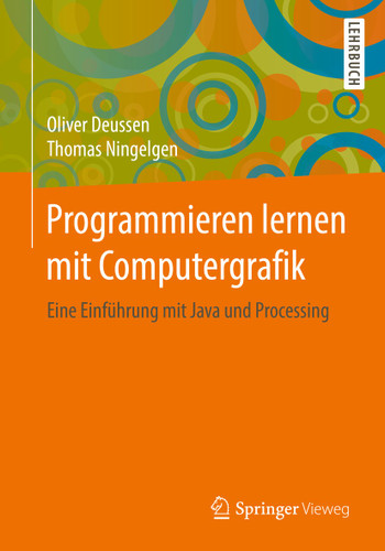 Programmieren lernen mit Computergrafik: Eine Einführung mit Java und Processing book cover by Oliver Deussen, Thomas Ningelgen