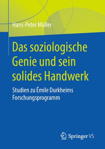 Das soziologische Genie und sein solides Handwerk: Studien zu Émile Durkheims Forschungsprogramm book cover by Hans-Peter Müller
