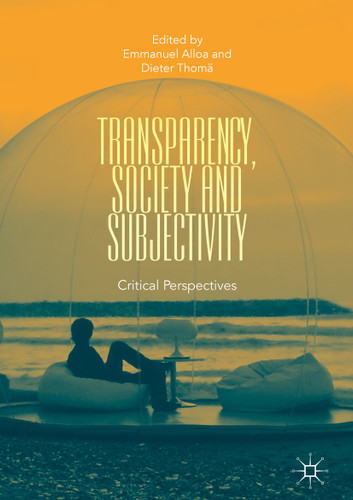 Transparency, Society and Subjectivity: Critical Perspectives book cover by 