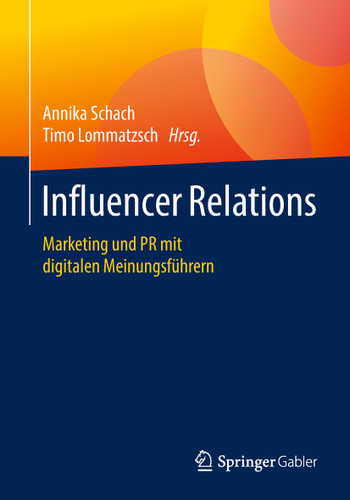 Influencer Relations: Marketing und PR mit digitalen Meinungsführern book cover by 