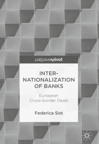 Internationalization of Banks: European Cross-border Deals book cover by Federica Sist