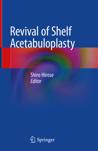 Revival of Shelf Acetabuloplasty book cover by 