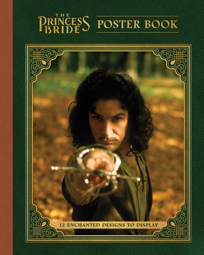 The Princess Bride Poster Book: 12 Enchanted Designs to Display book cover by Princess Bride LTD