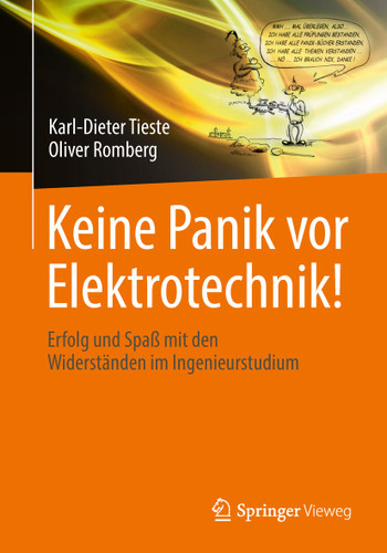 Keine Panik vor Elektrotechnik!: Erfolg und Spaß mit den Widerständen im Ingenieurstudium book cover by Karl-Dieter Tieste, Oliver Romberg
