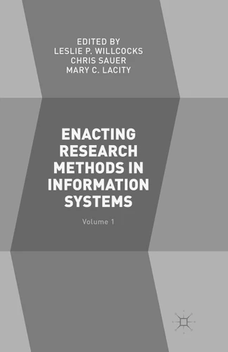 Enacting Research Methods in Information Systems: Volume 1 book cover by 