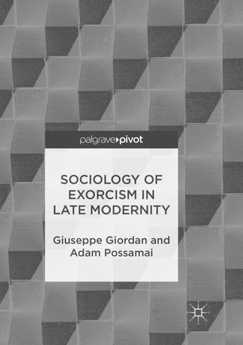 Sociology of Exorcism in Late Modernity book cover by Giuseppe Giordan, Adam Possamai